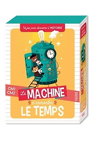 La machine à remonter le temps (histoire) - CM1/CM2