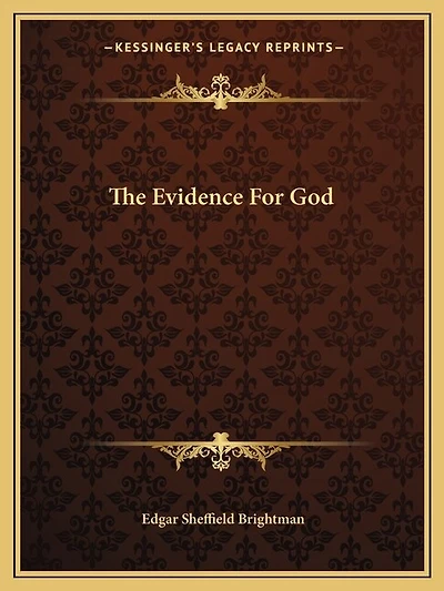 The Evidence For God