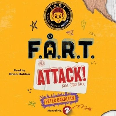F.A.R.T. Attack!: Kids Strike Back