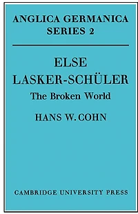 Else Lasker-Schüler: The Broken World