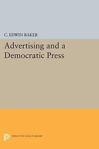 Advertising and a Democratic Press