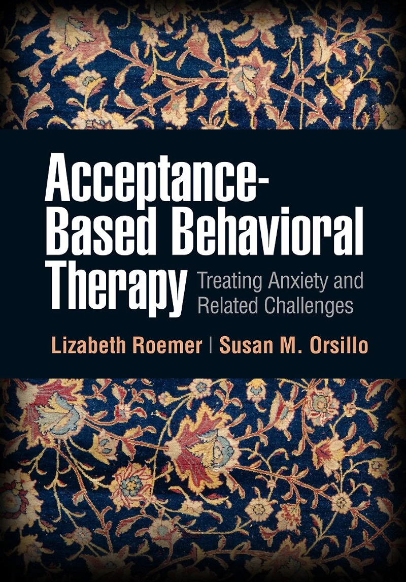 Mindfulness- and Acceptance-Based Behavioral Therapies Practice