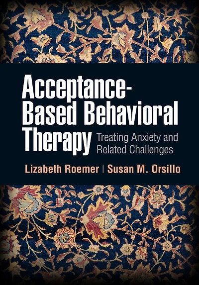 Mindfulness- and Acceptance-Based Behavioral Therapies Practice