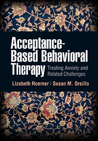 Mindfulness- and Acceptance-Based Behavioral Therapies Practice