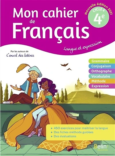 Mon cahier de français 4e, cycle 4: langue et expression