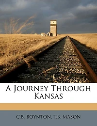 A Journey Through Kansas