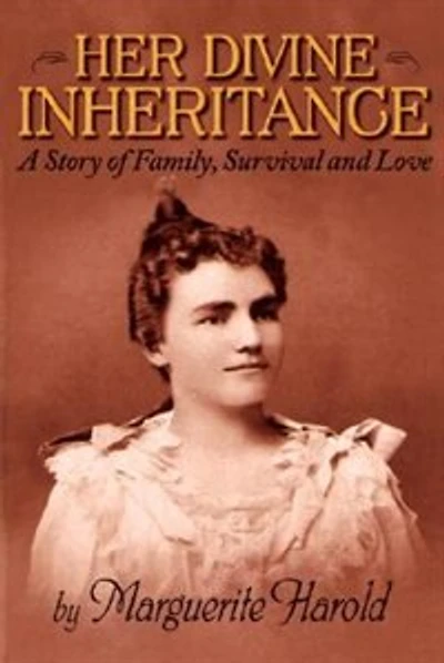 Her Divine Inheritance: A Story of Family, Survival and Love