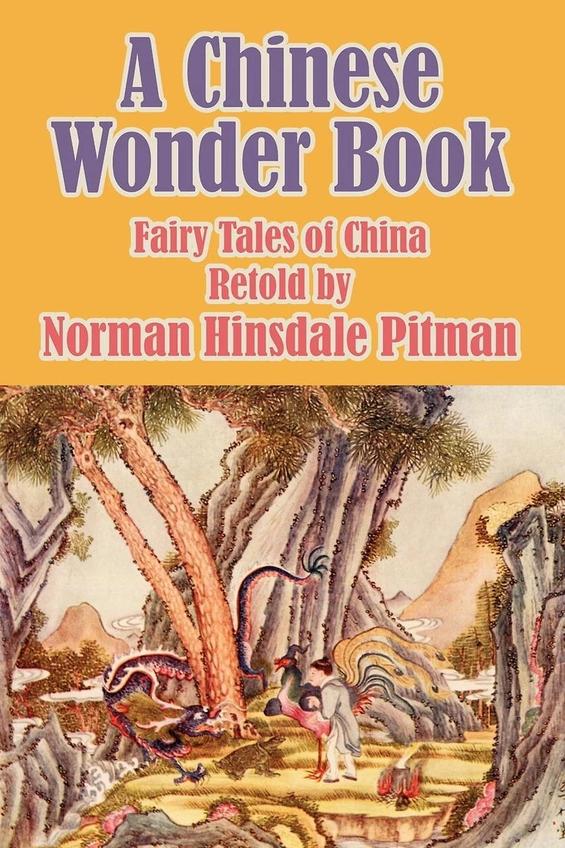 A Chinese Wonder Book: Fairy Tales of China