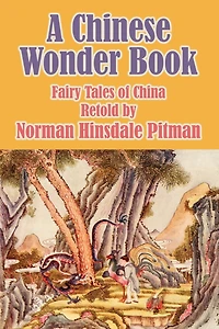 A Chinese Wonder Book: Fairy Tales of China