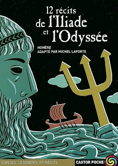 12 récits de l'Iliade et de l'Odyssée