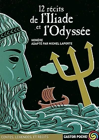 12 récits de l'Iliade et de l'Odyssée