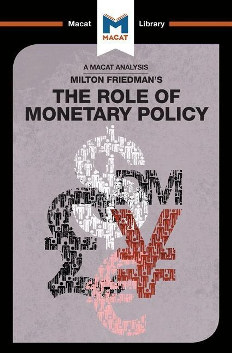 An Analysis of Milton Friedman's The Role Monetary Policy