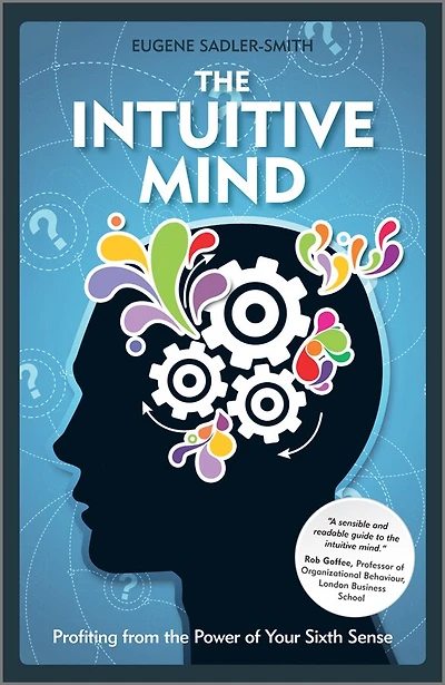 the Intuitive Mind: Profiting from Power of Your Sixth Sense