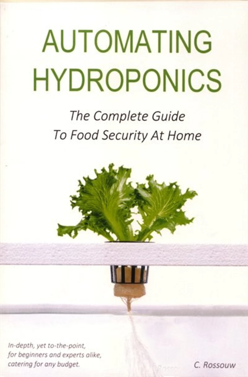 Automating Hydroponics: The Complete Guide To Food Security At Home