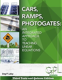 Cars, Ramps, Photogates: An Integrated Approach To Learning Linear Equations (Tests and Quizzes Edition)