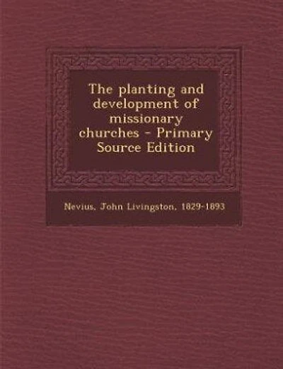 The planting and development of missionary churches