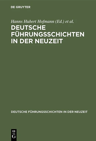 Deutsche Führungsschichten in der Neuzeit: Eine Zwischenbilanz. Büdinger Vorträge 1978