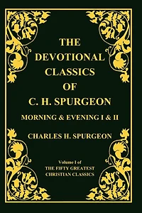 Devotional Classics of C. H. Spurgeon