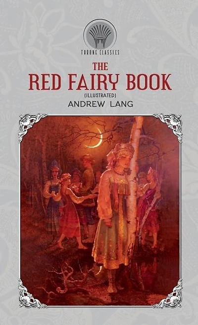 The Red Fairy Book (Illustrated)