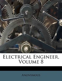 Electrical Engineer; Volume 8