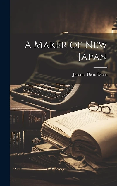 A Maker of New Japan