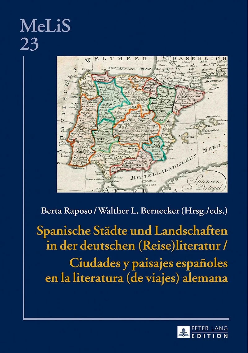 Spanische Staedte und Landschaften der deutschen (Reise)Literatur / Ciudades y paisajes españoles en la literatura (de viajes) alemana