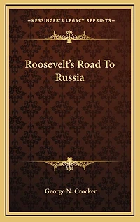 Roosevelt's Road To Russia