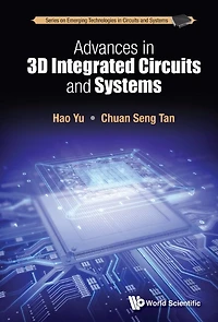 Advances 3d Integrated Circuits And Systems