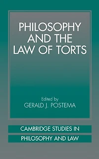 Philosophy and the Law of Torts