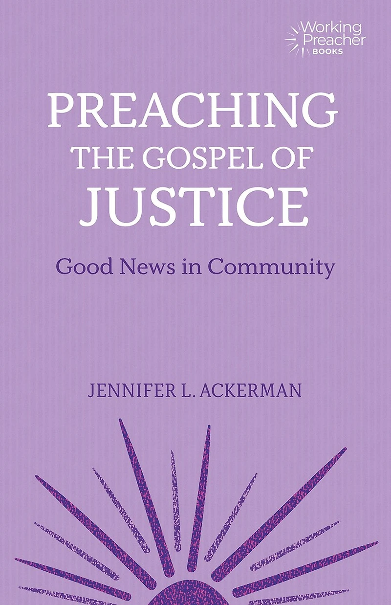 Preaching the Gospel of Justice: Good News Community