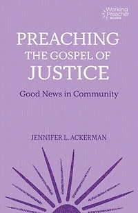 Preaching the Gospel of Justice: Good News Community