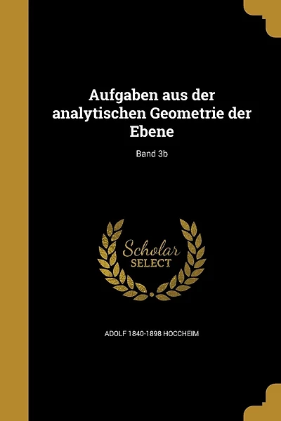 Aufgaben aus der analytischen Geometrie der Ebene; Band 3b