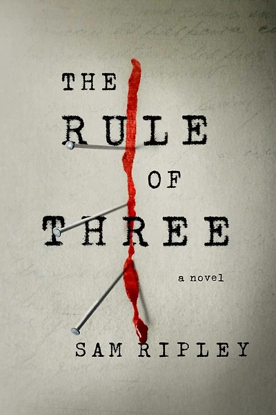 The Rule of Three: A Novel