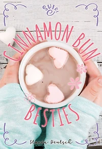Cinnamon Bun Besties: A Swirl Novel