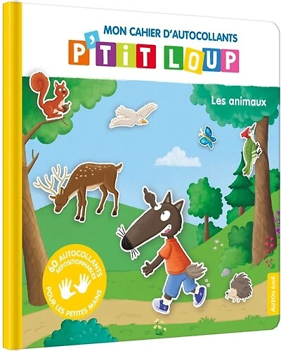 Mon cahier d'autocollants P'tit Loup : les animaux: les animaux
