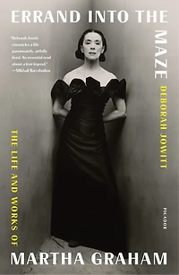 Errand into The Maze: Life and Works of Martha Graham