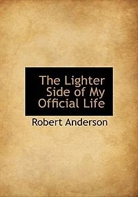 The Lighter Side of My Official Life (Classic Reprint)