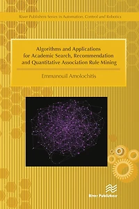 Algorithms and Applications for Academic Search, Recommendation Quantitative Association Rule Mining