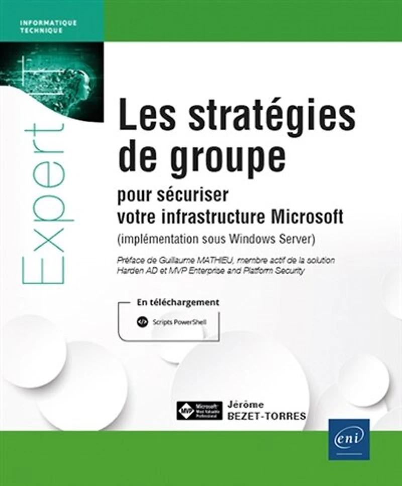 Les stratégies de groupe pour sécuriser votre infrastructure Microsoft : implémentation sous Window Server: Server