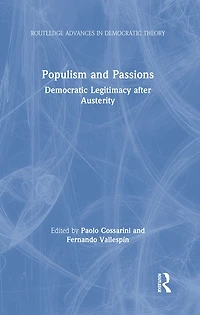 Populism and Passions: Democratic Legitimacy after Austerity