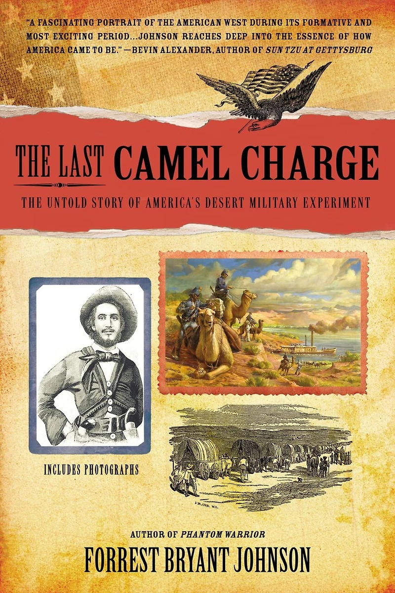 The Last Camel Charge: Untold Story Of America's Desert Military Experiment