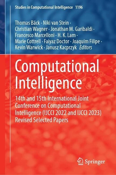 Computational Intelligence: 14th and 15th International Joint Conference on Intelligence (IJCCI 2022 IJCCI 2023) Revised Selected Papers