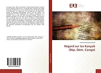 Regard sur les Kanyok (REp. DEm. Congo)
