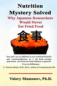 Nutrition Mystery Solved: Why Japanese Researchers Would Never Eat Fried Food