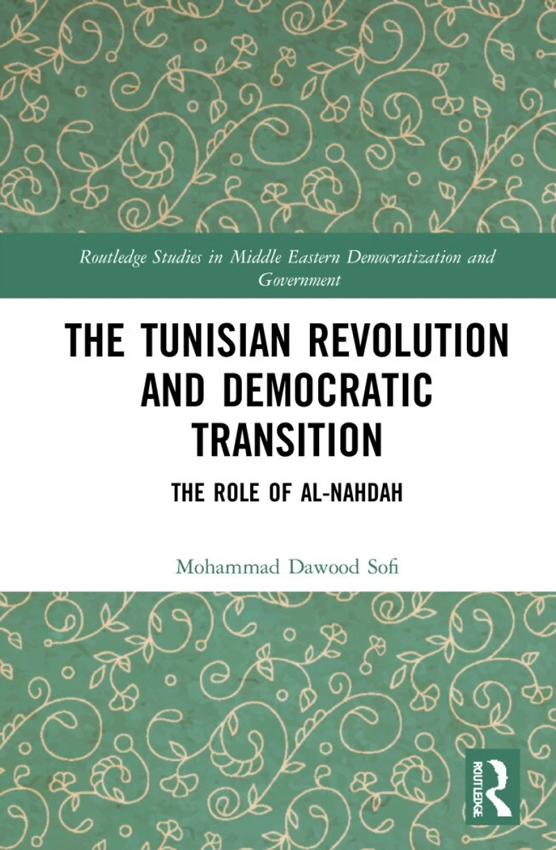 The Tunisian Revolution and Democratic Transition: Role of al-Nahdah