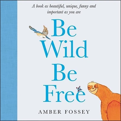 Be Wild Free Lib/E