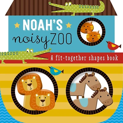 Noah's Noisy Zoo: A Feel-and-Fit Shapes Book
