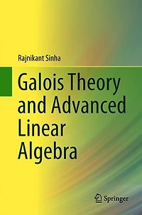 Galois Theory and Advanced Linear Algebra