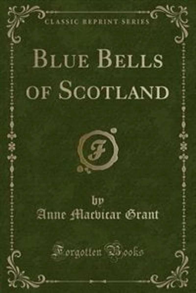 Blue Bells of Scotland (Classic Reprint)