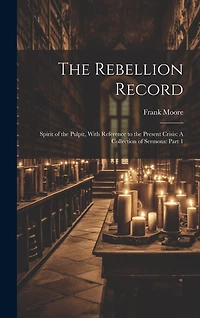 The Rebellion Record: Spirit of the Pulpit
